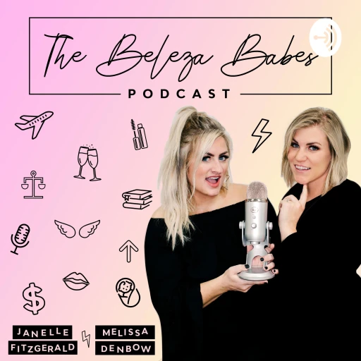 The Beleza Babes Podcast