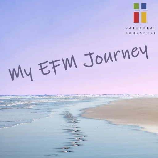 My EFM Journey – Cathedral Bookstore