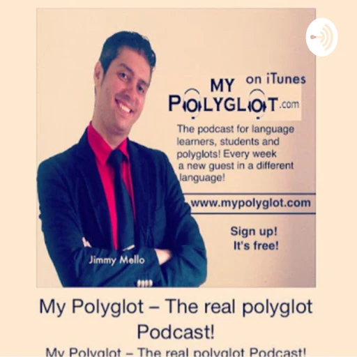 My Polyglot – The Real Polyglot Podcast (feat. Mello Method)