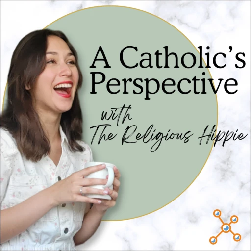 A Catholic’s Perspective with the Religious Hippie