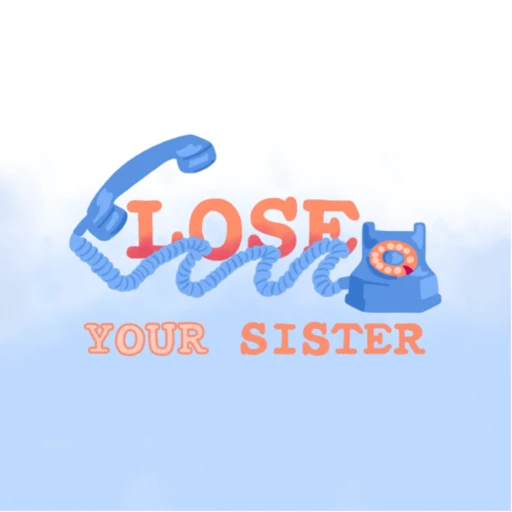 Lose Your Sister