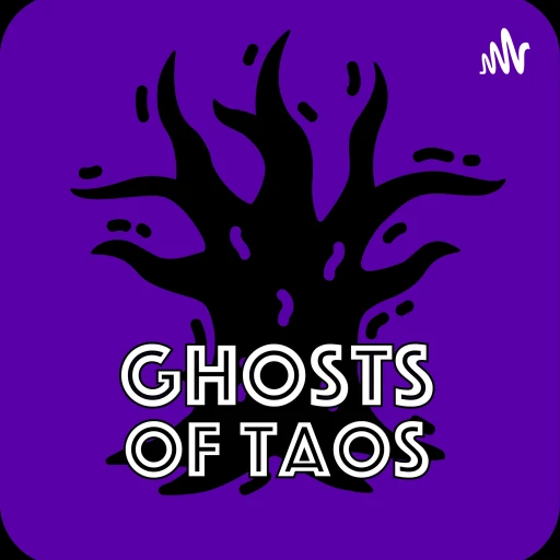 Ghosts of Taos