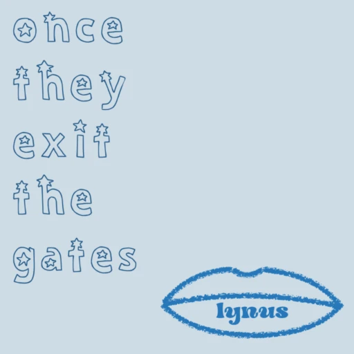 once they exit the gates