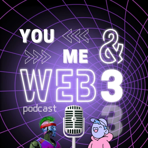 You, Me & Web3