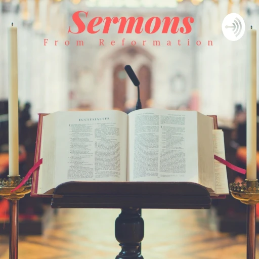 Sermons from Reformation