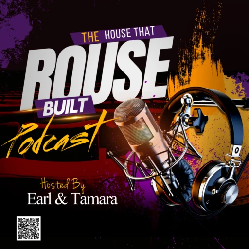 The House That Rouse Built Podcast