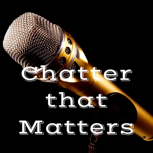 Chatter that Matters