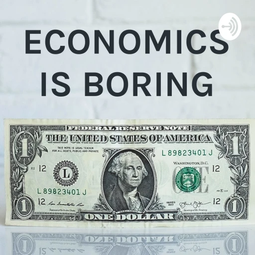 ECONOMICS IS BORING