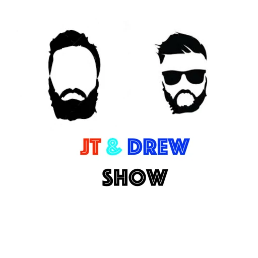 JT & Drew Show