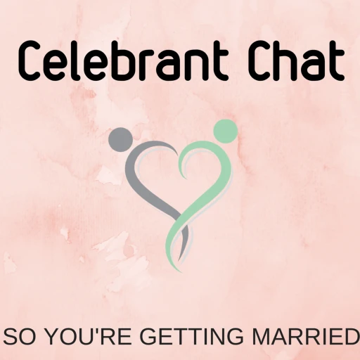 Celebrant Chat – So You’re Getting Married