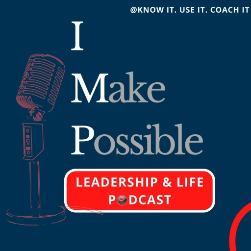 IMakePossible Podcast