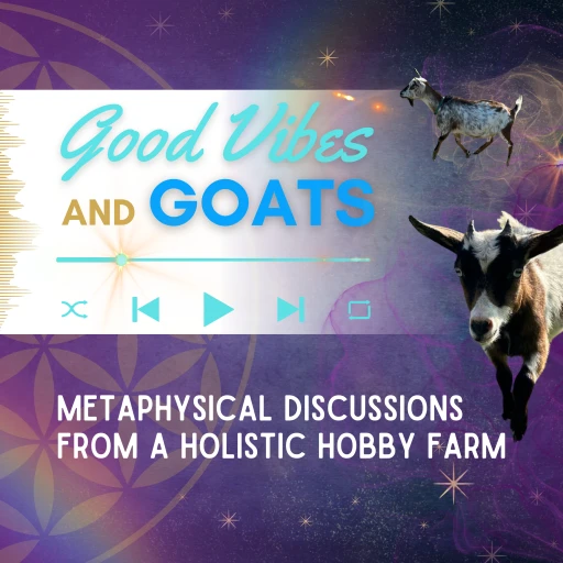 Good Vibes And Goats