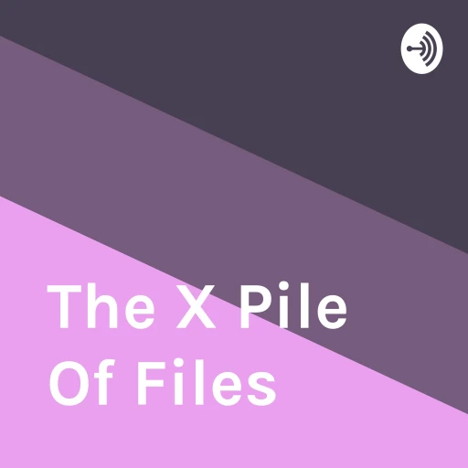 The X Pile Of Files