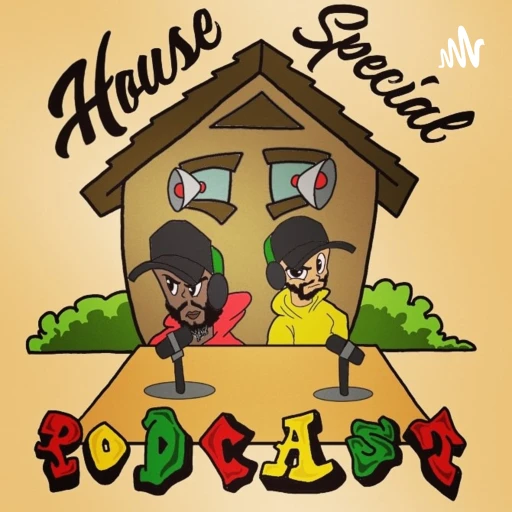 House Special Podcast