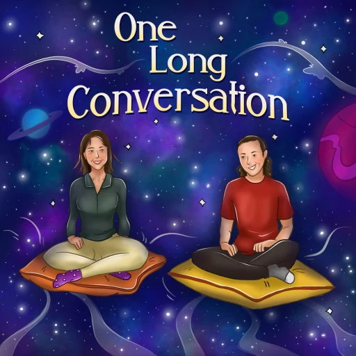 One Long Conversation