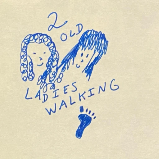 2 Old Ladies Walking