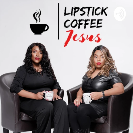 Lipstick Coffee Jesus