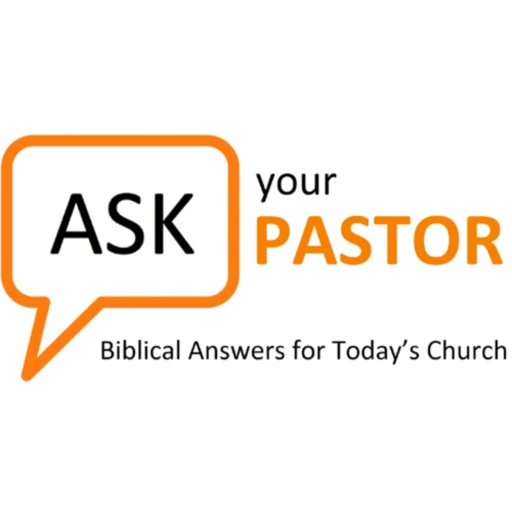 Ask Your Pastor