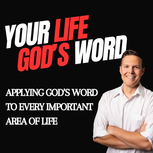 Your Life, God’s Word