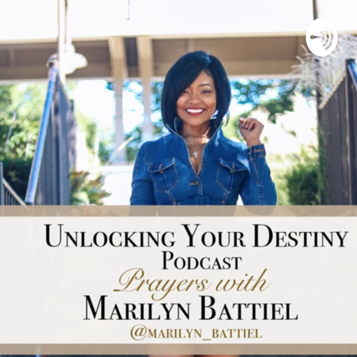 Unlocking your Destiny – Prayers with Marilyn