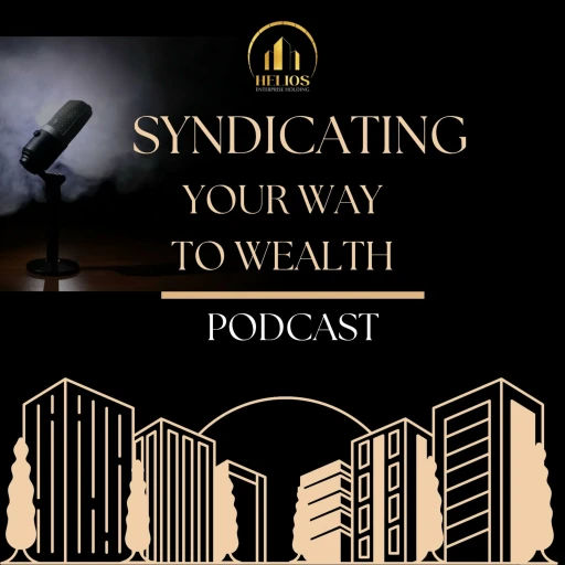 Syndicating Your Way to Wealth