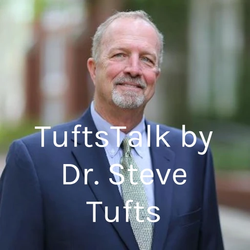 TuftsTalk by Dr. Steve Tufts