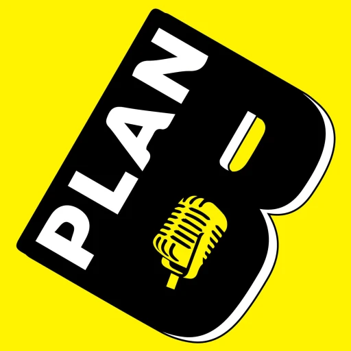 The Plan B Podcast