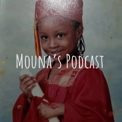 Mouna’s Other Podcast