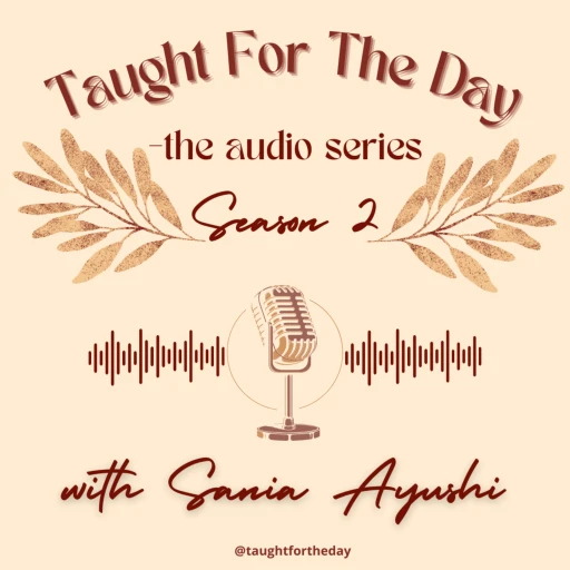 Taught for the Day- the audio series