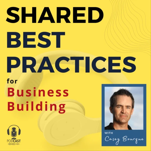 Shared Best Practices for Business Building