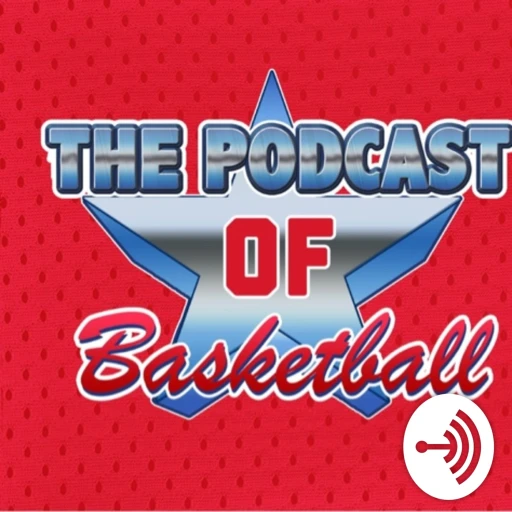 The Podcast of Basketball