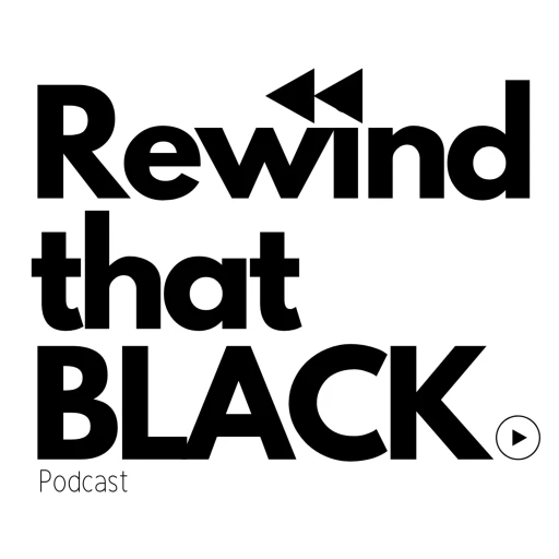 Rewind That Black