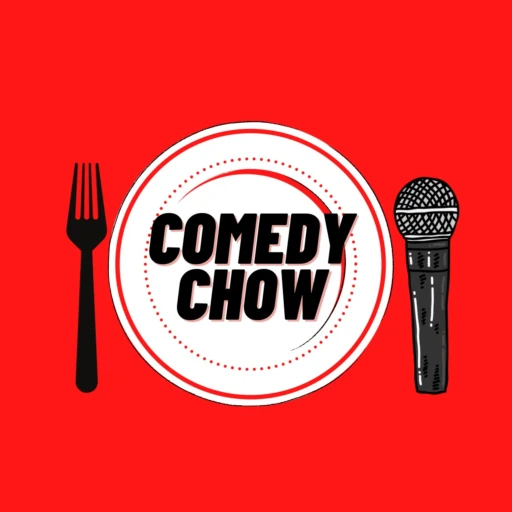 Comedy Chow Podcast