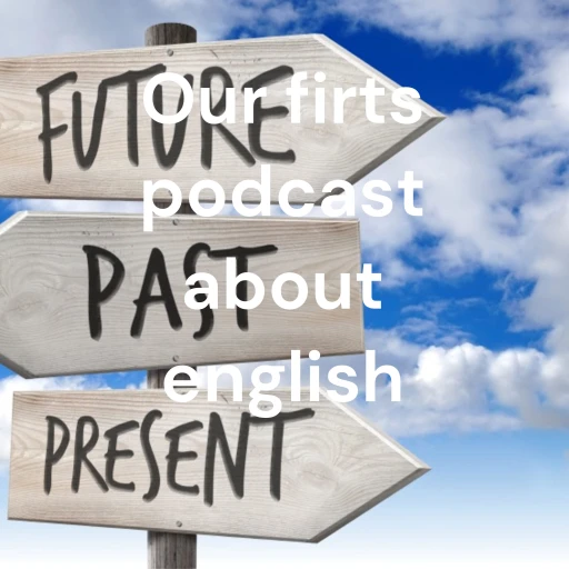 Our firts podcast about english