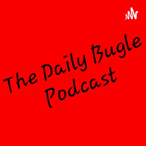 The Daily Bugle: A (mainly MCU) Marvel Podcast