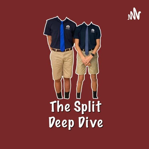 The Split Deep Dive