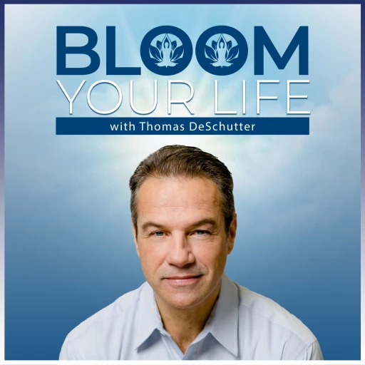 Bloom Your Life with Thomas DeSchutter