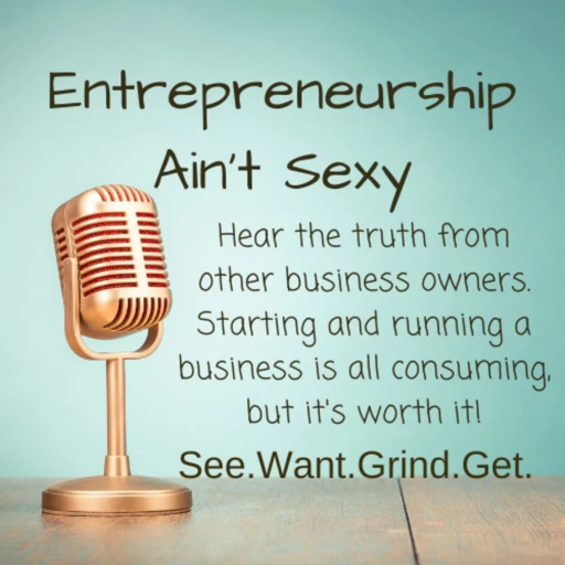 Entrepreneurship Ain’t Sexy