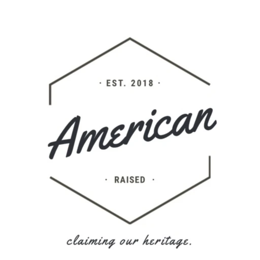 American Raised – Claiming Our Heritage