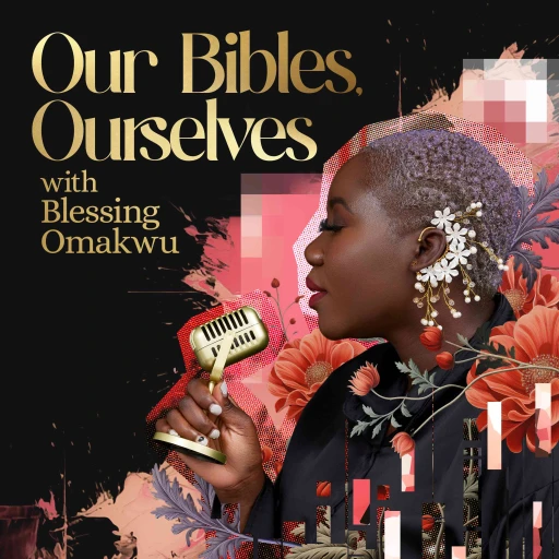 Our Bibles, Ourselves