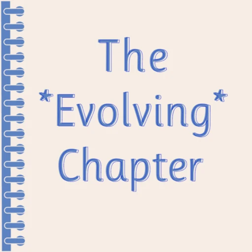 The Evolving Chapter