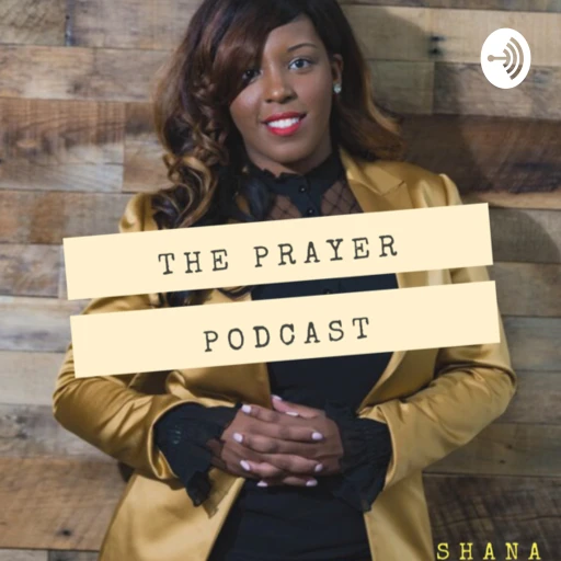 The Prayer Podcast