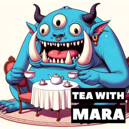 Tea with Mara