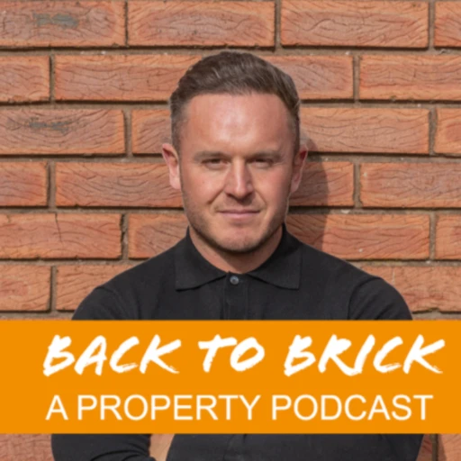 Back to Brick – The property podcast