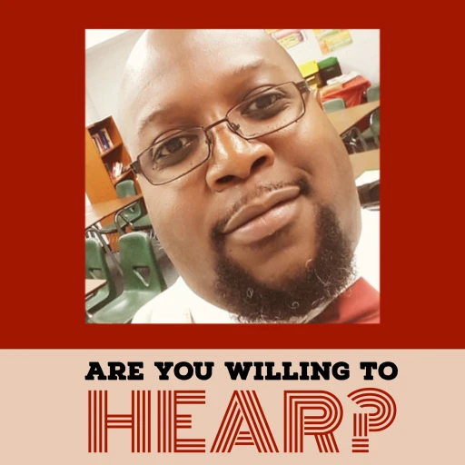 Are You Willing To Hear?