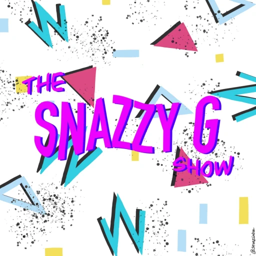 The Snazzy G Show