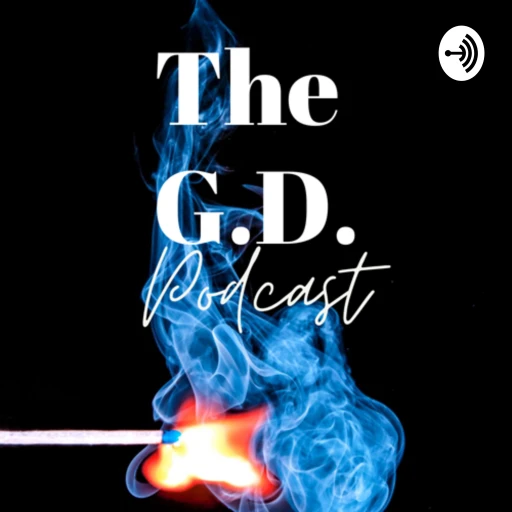 The G.D. Podcast