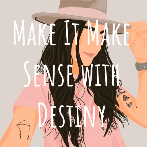 Make It Make Sense with Destiny