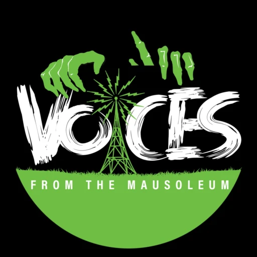 Voices From the Mausoleum