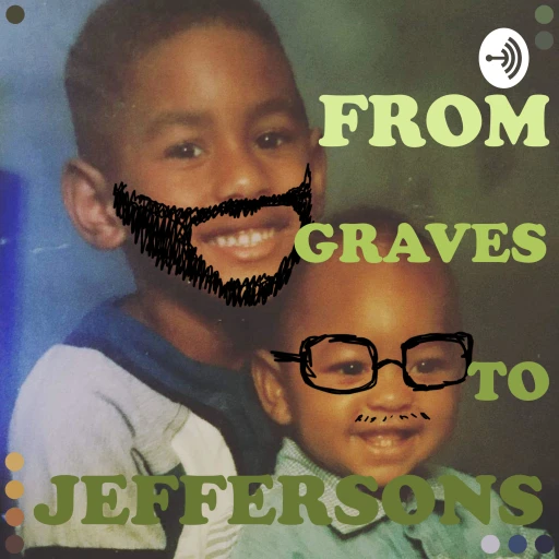 From Graves to Jefferson’s